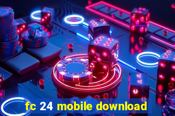 fc 24 mobile download